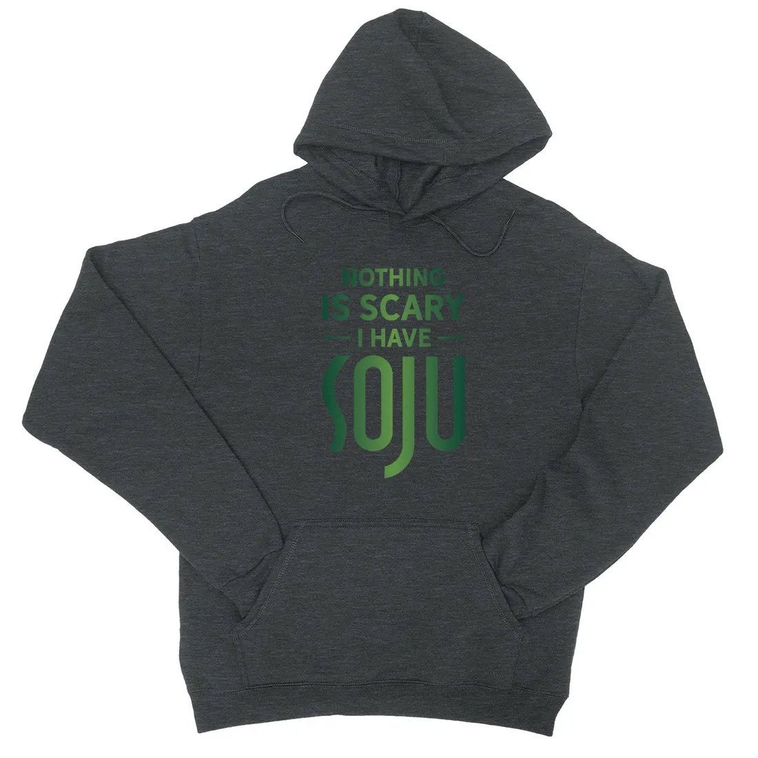 Nothing Scary Soju Unisex Pullover Hoodie Awesome Halloween Gift